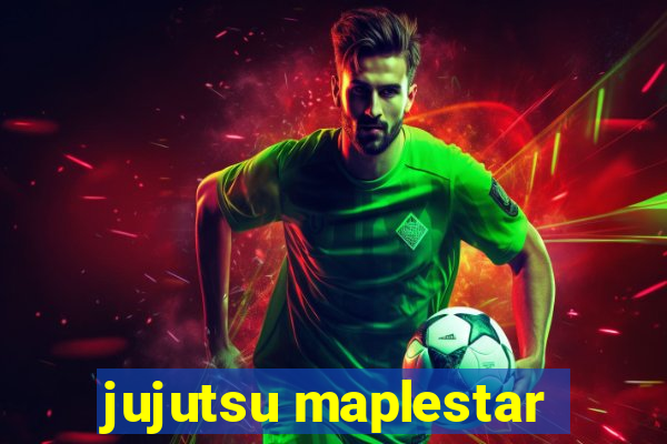 jujutsu maplestar